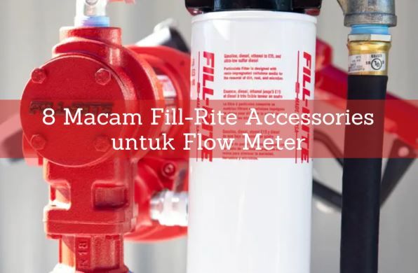 article 8 Types of Fill-Rite Accessories for Flow Meters cover thumbnail