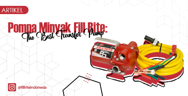 article Pompa Minyak Fill Rite: The Best Transfer Pump cover image