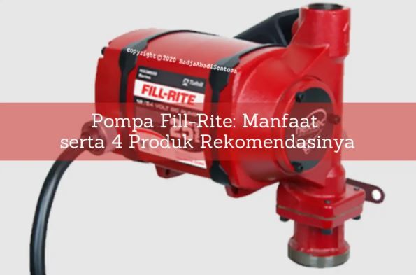 article Pompa Fill-Rite: Manfaat serta 4 Produk Rekomendasinya cover thumbnail